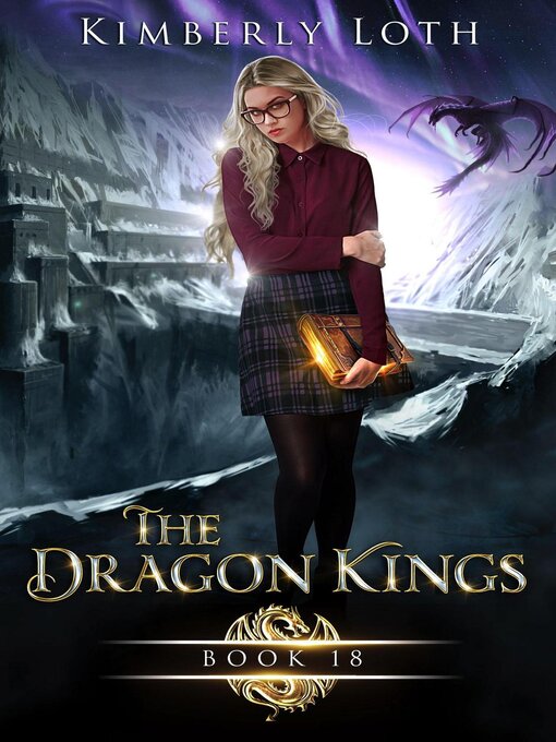 Title details for The Dragon Kings Chronicles Book Thirteen by Kimberly Loth - Available